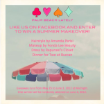 GIVEAWAY: Palm Beach Lately’s Summer Makeover!