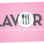 Living: Two Weeks Left To Get Your Flavor Palm Beach Fix