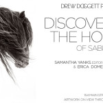 Living: Drew Doggett Photography Presents “Discovering The Horses Of Sable Island” This Friday, August 2nd In Amagansett