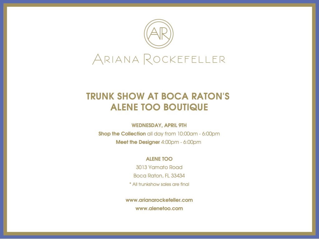 Ariana Rockefeller Trunk Show