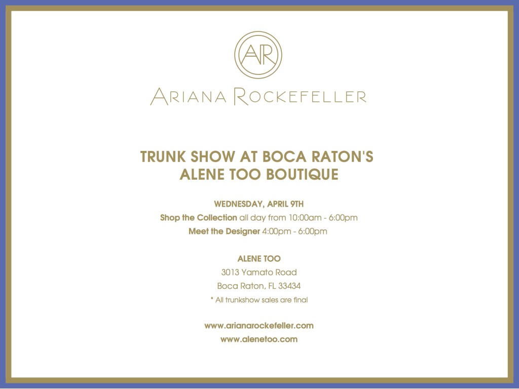 Ariana Rockefeller Trunk Show